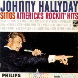 Johnny Hallyday : Sings America's Rockin'Hits